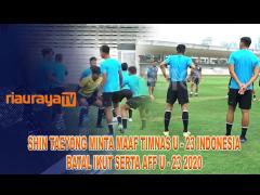 TIMNAS INDONESIA BATAL IKUT TURNAMEN PIALA AFF U-23